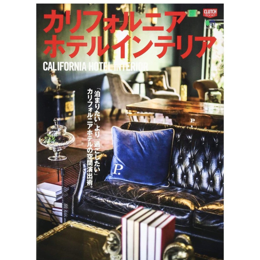 Publications Clutch Books | Clutch Books "California Hotel Interior"